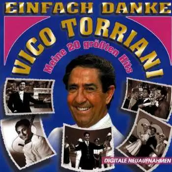 CD Vico Torriani: Einfach Danke - Meine 20 Größten Hits