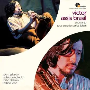 CD Victor Assis Brasil: Esperanto / Toca Antonio Carlos Jobim