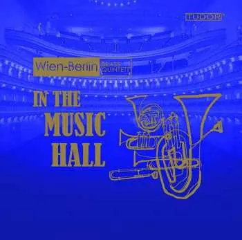 CD Victor Ewald: Wien-berlin Brass Quintett - In The Music Hall