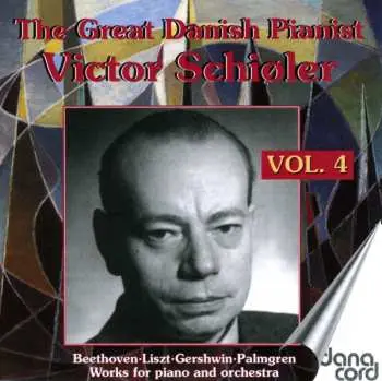 2CD Victor Schiøler: The Great Danish Pianist Vol. 4