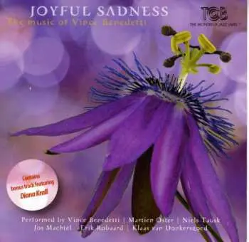 CD Vince Benedetti: Joyful Sadness / The Music Of Vince Benedetti