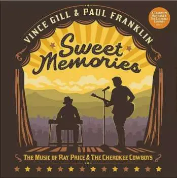LP Vince Gill: Sweet Memories: The Music Of Ray Price & The Cherokee Cowboys