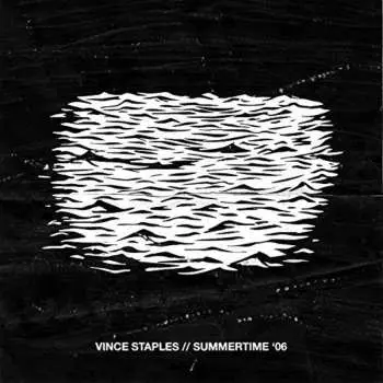 LP Vince Staples: Summertime '06 (Segment 1) CLR | LTD