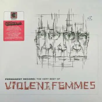 2LP Violent Femmes: Permanent Record: The Very Best Of Violent Femmes CLR