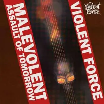 LP Violent Force: Malevolent Assault Of Tomorrow