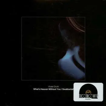 SP Violet Grohl: What's Heaven Without You LTD