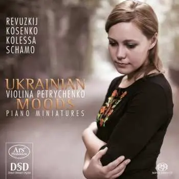 SACD Violina Petrychenko: Ukrainian Moods - Piano Miniatures