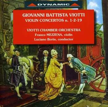 CD Viotti / Borin / Mezzena / Viotti Chamber Orch.: Violin Concerti Nos. 1, 2 & 19 Ii