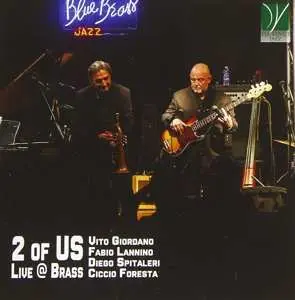 CD Vito Giordano: 2 Of Us Live @ Brass