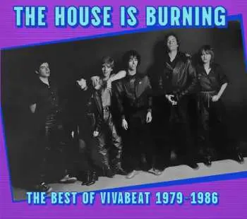 CD Vivabeat: House Is Burning: The Best Of Vivabeat