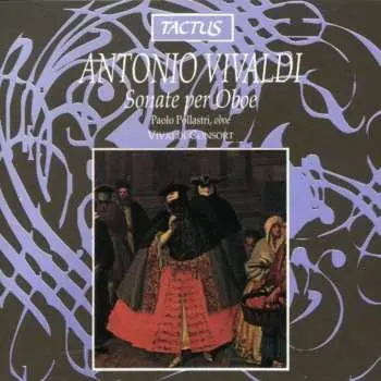 CD Vivaldi / Pollastri / Vivaldi Consort: Sonatas For 1 & 2 Oboes