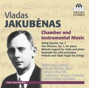 CD Vladas Jakubėnas: Chamber And Instrumental Music