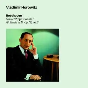 CD Vladimir Horowitz: Beethoven Sonata Apassionate & Sonata In D, Op.10 # 3