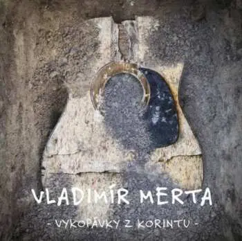 3CD/Box Set Vladimír Merta: Vykopávky Z Korintu