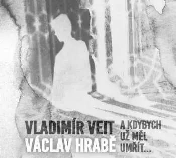 CD A kdybych už měl umřít (audiokniha) - Vladimír Veit