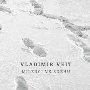 Milenci ve sněhu - CD | VEIT, Vladimír