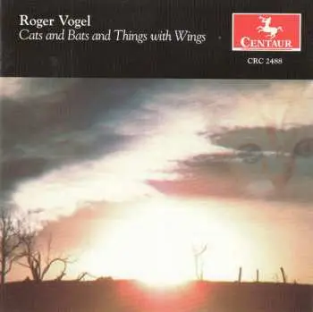 CD Vogel / Thomas / Ambartsumian: Cats & Bats & Things With Wings