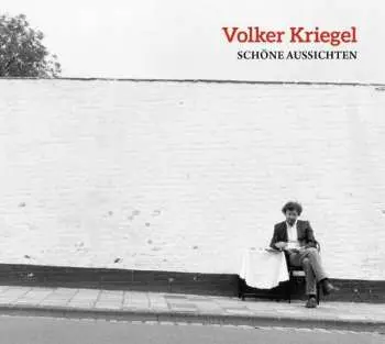 CD Volker Kriegel: Schöne Aussichten