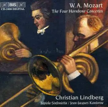 CD Wolfgang Amadeus Mozart: The Four Hornbone Concertos