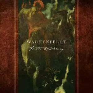 CD Wachenfeldt: Faustian Reawakening