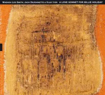 CD Wadada Leo Smith: A Love Sonnet For Billie Holiday