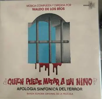 LP Waldo de Los Rios: ¿Quién Puede Matar A Un Niño? (Banda Sonora Original De La Película)
