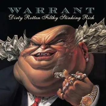 CD Warrant: Dirty Rotten Filthy Stinking Rich