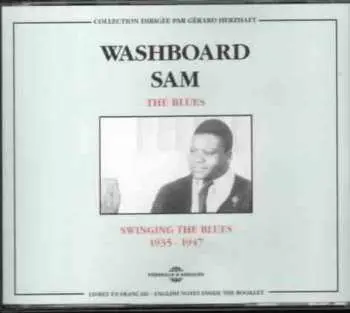 2CD Washboard Sam: The Blues: Swinging The Blues 1935-1947