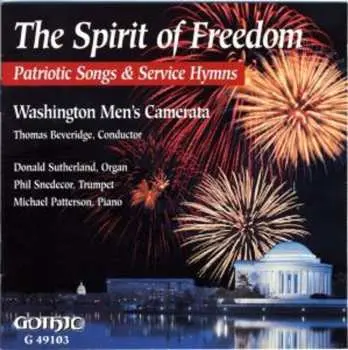 CD Washington Men's Camerata: The Spirit Of Freedom: Patriotic Songs & Service Hymns