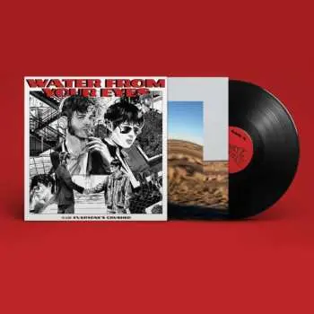 LP Water From Your Eyes: Everyone's Crushed