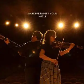 CD Watkins Family Hour: Watkins Family Hour Vol. II