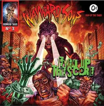 LP Wayward Sons: Even Up The Score LTD