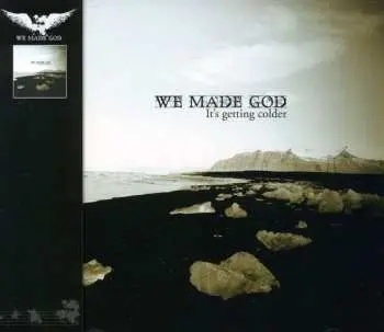 CD We Made God: It's Getting Colder