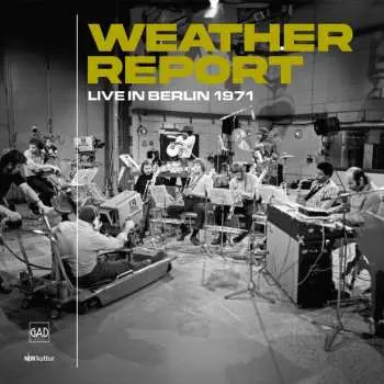 2LP Weather Report: Live In Berlin 1971 CLR | LTD