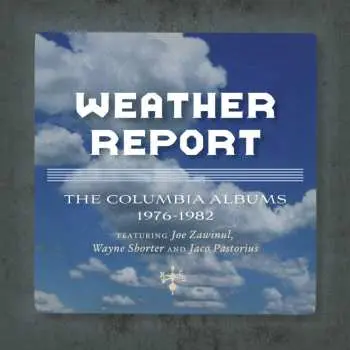 6CD/Box Set Weather Report: The Columbia Albums 1976-1982