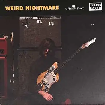 SP Weird Nightmare: I Think You Know / Bird With An Iron Head CLR