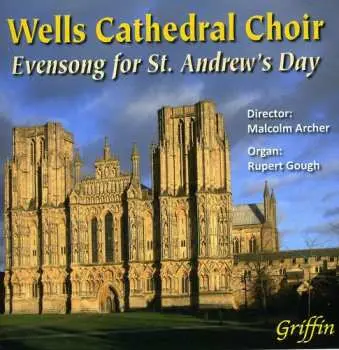 CD Wells Cathedral Choir: Evensong For St Andrew’s Day