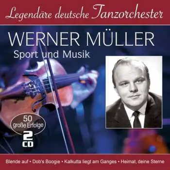 2CD Werner Muller: Sport Und Musik (50 Große Erfolge)