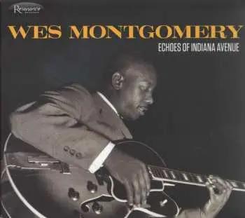 CD Wes Montgomery: Echoes Of Indiana - Limited Shm Edition