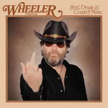LP Wheeler Walker Jr.: Sex, Drugs & Country Music