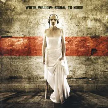CD White Willow: Signal To Noise