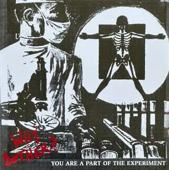 SP Why Bother?: You Are Part Of The Experiment