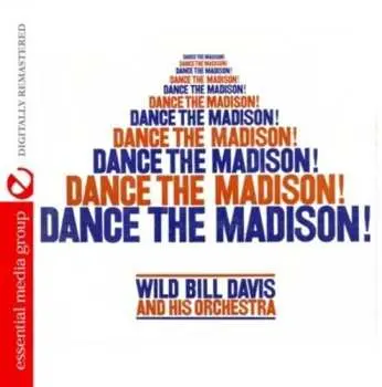 CD Wild Bill Davis And Orchestra: Dance The Madison