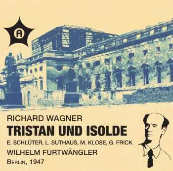 2CD Wilhelm Furtwängler: Tristan Und Isolde - Berlin 1947