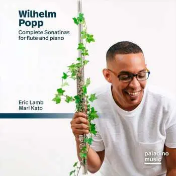 CD Wilhelm Popp: Sämtliche Sonatinen Für Flöte & Klavier Op.388
