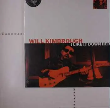LP Will Kimbrough: I Like It Down Here