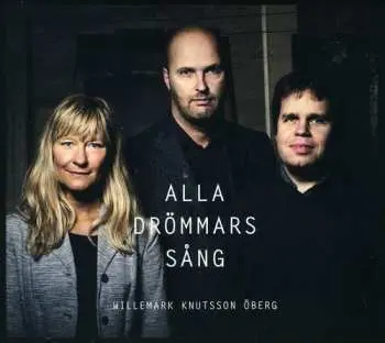 CD Lena Willemark: Alla Drömmars Sång