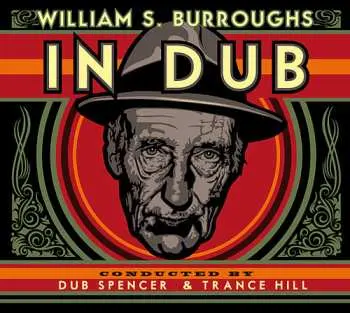 LP/CD William S. Burroughs: William S. Burroughs In Dub LTD | NUM
