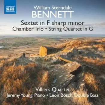 CD William Sterndale Bennett: Chamber Music