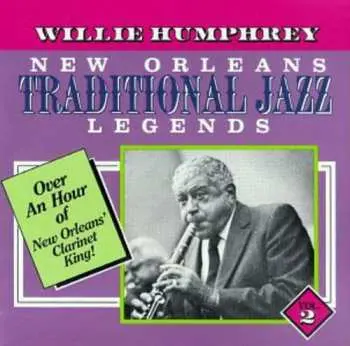 CD Willie Humphrey: New Orleans Traditional Jazz Legends Vol. 2